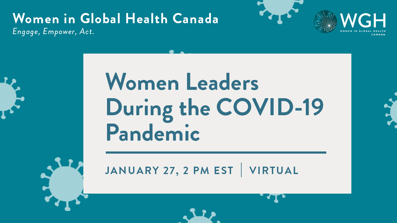 WGH Canada #Engage #Empower #Act: Women Leaders During the COVID-19 Pandemic