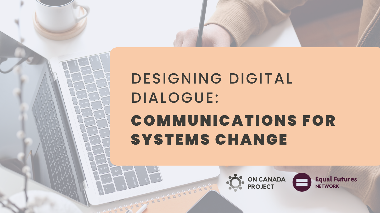 Introducing Designing Digital Dialogue: Communications for Systems Change