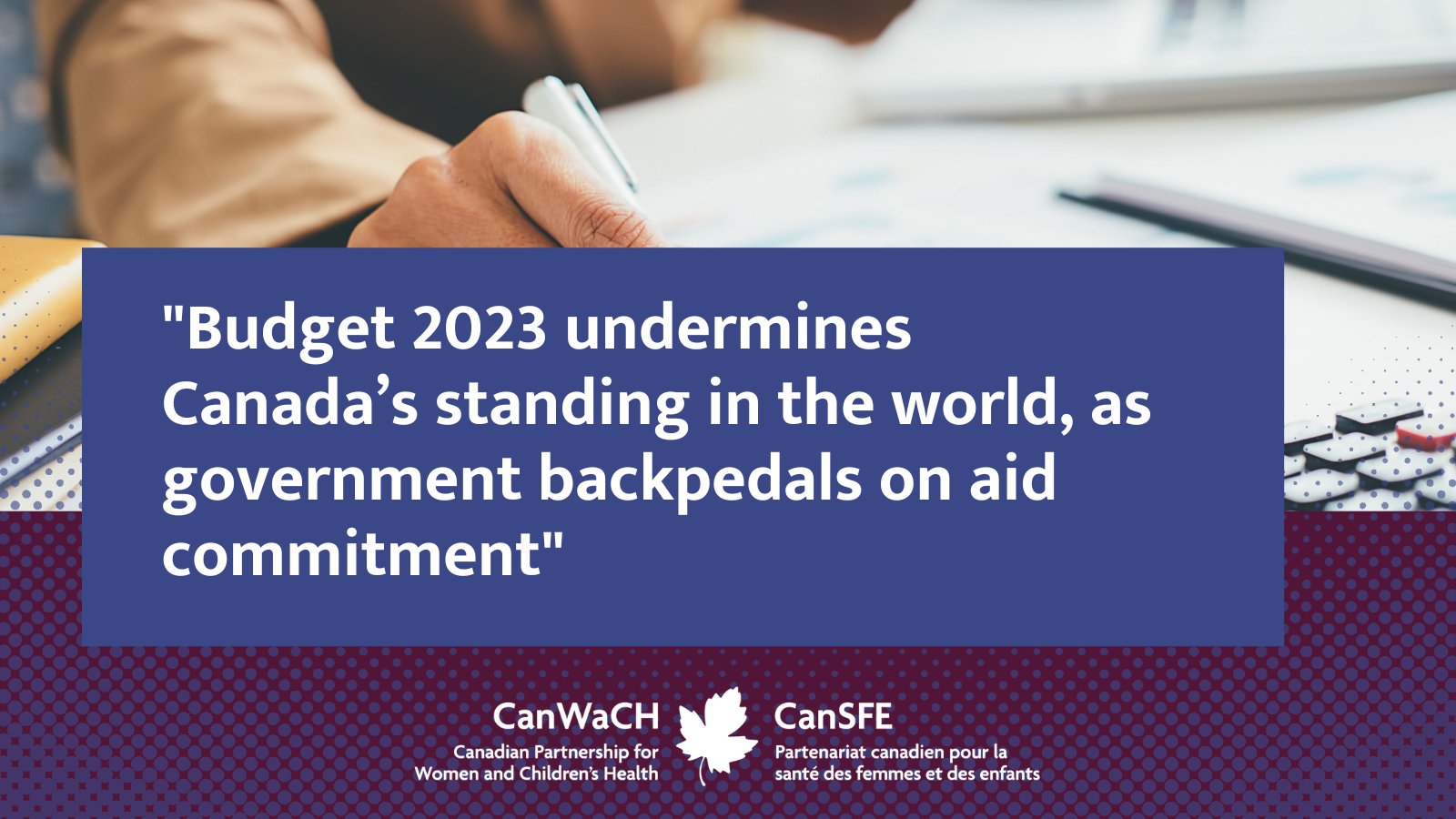 Canadian aid sector responds to Federal Budget 2023